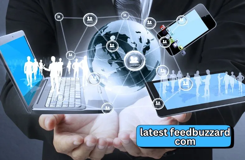 Latest Feedbuzzard Com | Revolutionizing Your News Experience