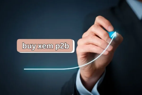 Buy XEM P2B Now | Simple Steps to Start Investing