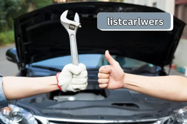 Listcarlwers Guide | Optimizing Your Car Maintenance