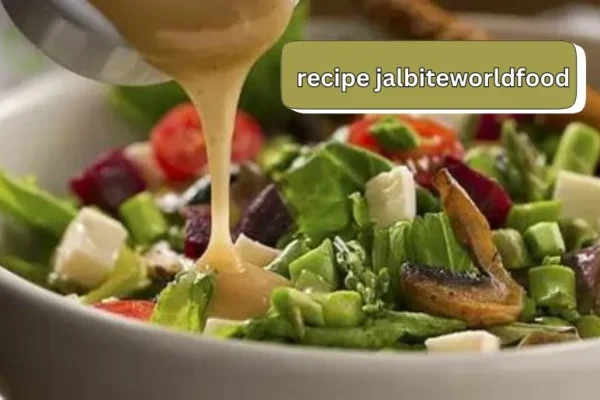 Recipe Jalbiteworldfood | A Guide to Irresistible Dishes